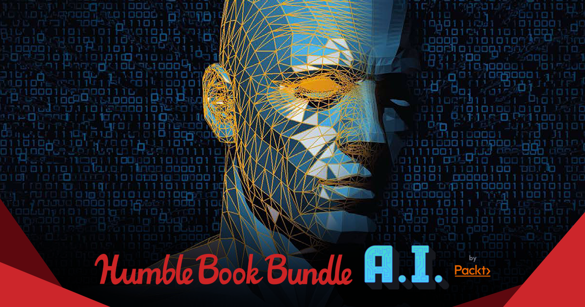 EGaming, the Humble Book Bundle: A.I. by Packt is LIVE!